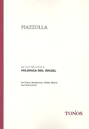 Milonga del angel fr Violine, Bandoneon, E-Gitarre, Kontraba und Klavier Partitur
