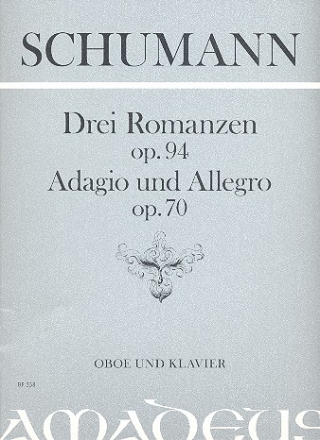 3 Romanzen op.94 / Adagio und Allegro op.70 / Abendlied op.85,12 fr Oboe und Klavier