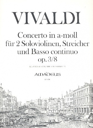 Concerto a-Moll op.3,8 für 2 Soloviolinen, Streicher und Bc für 2 Violinen und Klavier