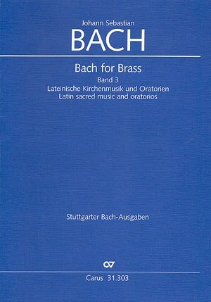 Bach for Brass Band 3: Lateinische Kirchenmusik und Oratorien Trompeten- und Zinkenfr Trompeten und Pauken/Zinkpartien Partitur