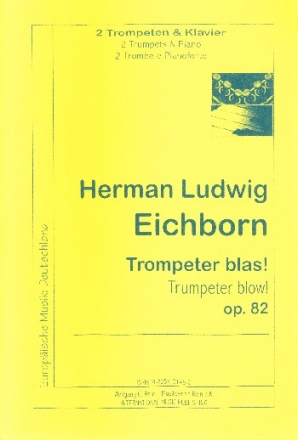 Trompeter blas op.82 fr 2 Trompeten und Klavier