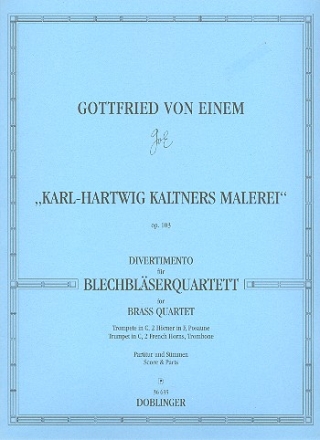KARL-HARTWIG KALTNERS MALEREI OP.103 DIVERTIMENTO FUER TROMPETE IN C, 2 HOERNER IN F, POSAUNE PART.+STIMMEN