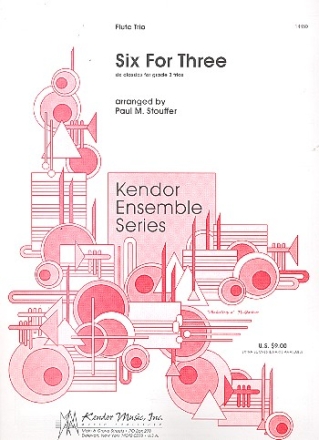 SIX FOR THREE FOR FLUTE TRIO SCORE+PARTS STOUFFER, P.M., ARR.