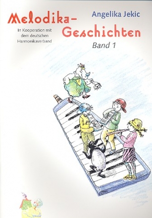 Melodikageschichten Band 1 fr Melodika