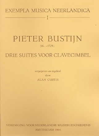 EXEMPLA MUSICA NEERLANDICA VOL.1 3 SUITES VOOR CLAVICEMBEL