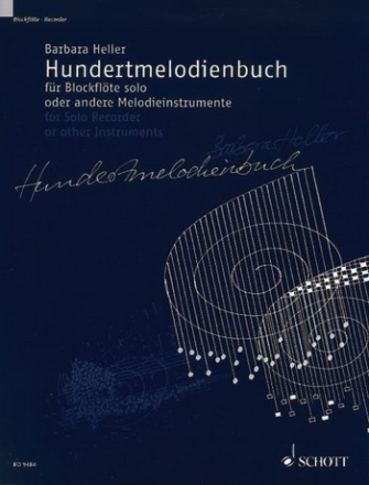 Hundertmelodienbuch fr Blockflte solo oder andere Melodieinstrumente