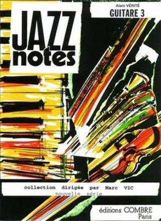 JAZZ NOTES: POUR GUITARE GUITARE 3 VIC, MARC, ED.