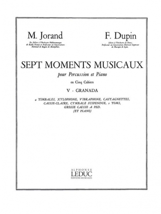GRANADA POUR PERCUSSION ET PIANO 7 MOMENTS MUSICAUX NO.5 DUPIN, FR., KOAUTOR