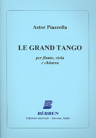 Le grand tango fr Flte, Viola und Gitarre Partitur und Stimmen