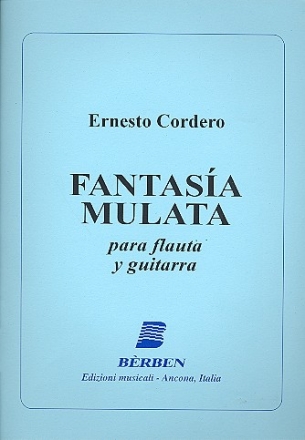 Fantasia mulata fr Flte und Gitarre Spielpartitur