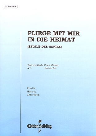 Fliege mit mir in die Heimat fr Akkordeon (Klavier / Gesang)