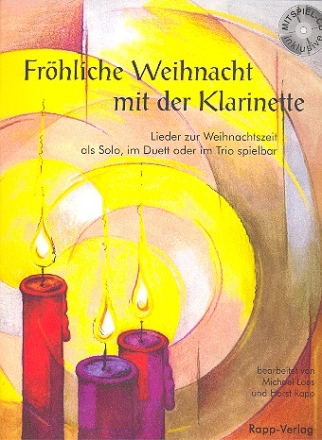 Frhliche Weihnacht mit der Klarinette (+CD) fr 1-3 Klarinetten Spielpartitur