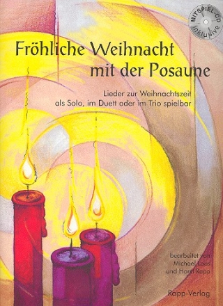 Frhliche Weihnacht mit der Posaune (+CD) fr 1-3 Posaunen (Baritone/Fagotte) Spielpartitur (Baschlssel)