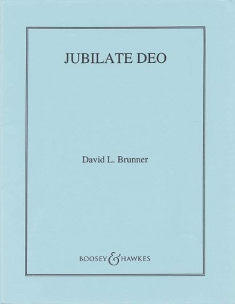 Jubilate Deo fr Chor, 2 Trompeten, Horn, Posaune und Orgel Blserstimmensatz