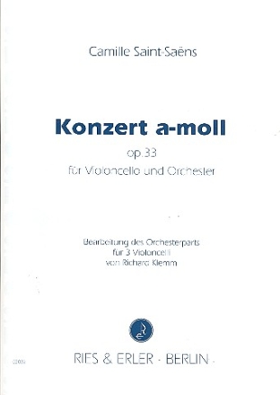 Konzert a-moll op.33 fr Violoncello und Orchester fr Cello solo und 3 Celli Partitur und Stimmen