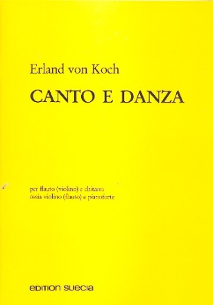 Canto e danza per flauto (violin) e chitarra o violino (flte) e pianoforte