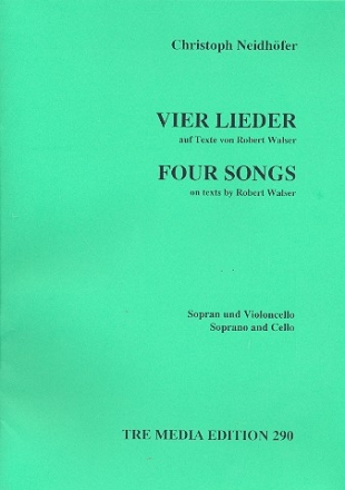 4 Lieder auf Texte von Robert Walser fr Sopran und Violoncello (en/dt)