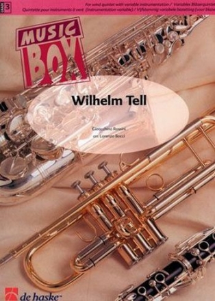 Wilhelm Tell f�r variables Bl�serquintett Partitur und Stimmen
