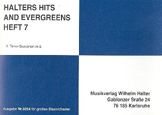 Halters Hits and Evergreens Band 7: fr Blasorchester Tenorsaxophon 2