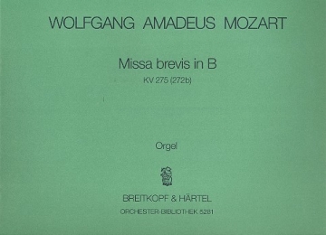 Missa brevis B-Dur KV275 fr Soli, Chor, Orchester und Orgel Orgelstimme