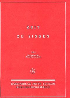 Zeit zu singen Band 1 20 Chorstze fr Mnnerchor a cappella