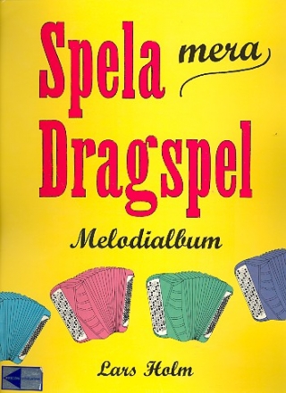 Spela mera dragspel - Melodien-Album fr Akkordeon