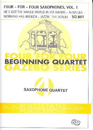 Four for four saxophones vol.1 4 songs for saxophone quartet