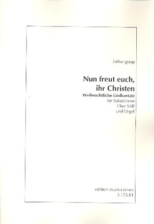 NUN FREUT EUCH IHR CHRISTEN FUER SOPRAN, GEM CHOR (SAB) UND ORGEL,  PARTITUR