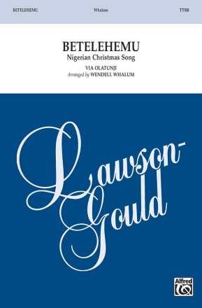BETELEHEMU FOR MALE CHORUS (TTBB) A CAPPELLA SCORE (NIG/EN)