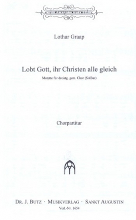 Lobt Gott ihr Christen alle gleich - Motette fr SABar-Chor Chorpartitur