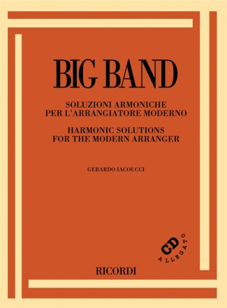 BIG BAND (+CD): HARMONIC SOLUTIONS FOR THE MODERN ARRANGER (IT/EN) SOLUZIONI ARMONICHE PER L'ARRANGIATORE MODERNE