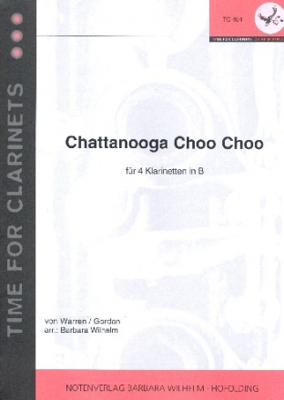 Chattanooga choo choo fr 4 Klarinetten Partitur und Stimmen