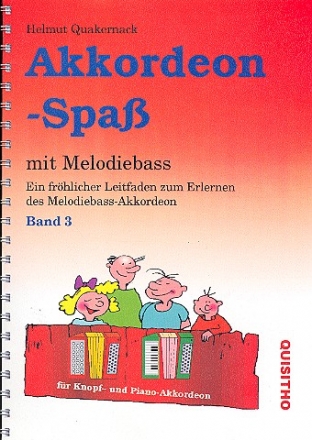 Akkordeon-Spa Band 3 Ein frhlicher Leitfaden zum Erlernen des Melodiebassakkordeon (Knopf- u. Pianoakkordeon)
