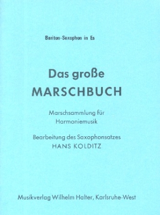 Das groe Marschbuch fr Blasorchester Baritonsaxophon