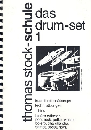 Das Drum-Set Band 1 Koordinations- und Technikbungen, Fill-Ins und binre Rhythmen