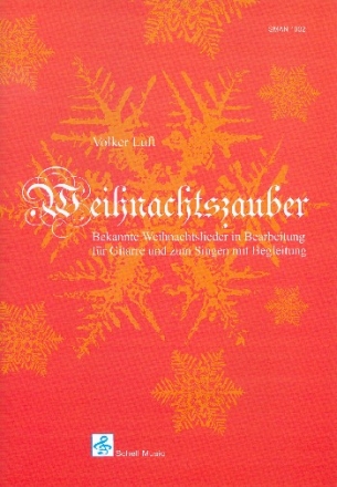 Weihnachtszauber - Die bekanntesten Weihnachtslieder fr Gitarre solo oder mit Gesang (mit Tab)