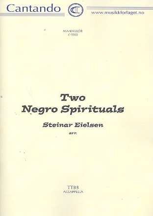 2 NEGRO SPIRITUALS FOR 4-PART MALE CHORUS A CAPPELLA SCORE (EN)