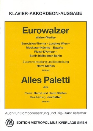 Eurowalzer (Medley)  und  Alles paletti (Jive): fr Klavier oder Akkordeon mit Akkordbezeichnungen