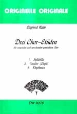 3 Chor-Etden fr singenden und sprechenden gem Chor,  Singpartitur