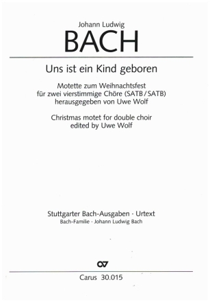 Uns ist ein Kind geboren Motette zum Weihnachtsfest fr Doppelchor a cappella