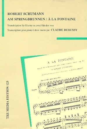 Am Springbrunnen Transkription fr Klavier von Claude Debussy