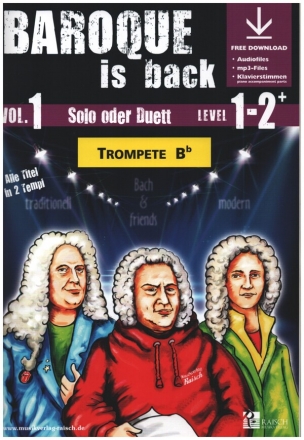 Baroque is back vol.1 (+ Online Audio) fr 1-2 Trompeten in B (Klavier ad lib zum Ausdrucken als PDF)
