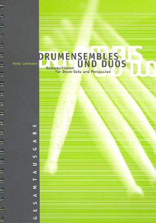 Drumensembles and Duos Kompositionen fr Drum-Sets und Percussion