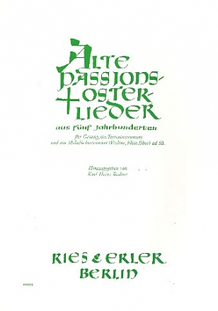 Alte Passions- und Osterlieder fr Gesang Tasteninstrument (Melodieinstrument ad lib) Partitur