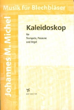 Kaleidoskop fr Trompete (B/C), Posaune und Orgel Stimmen