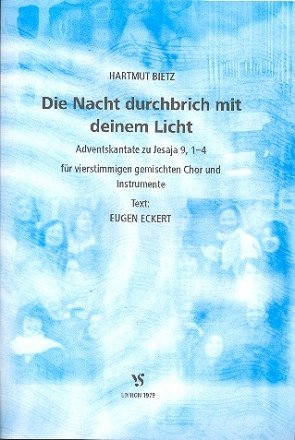 Die Nacht durchbrich mit deinem Licht Adventskantate fr gem Chor und Instrumente