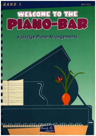 Welcome To The Piano-Bar Band 1: 6 jazzige Arrangements fr Freunde der Barmusik