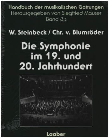 Handbuch der musikalischen Gattungen Band 3,2 Die Symphonie im 19. und 20. Jahrhundert gebunden