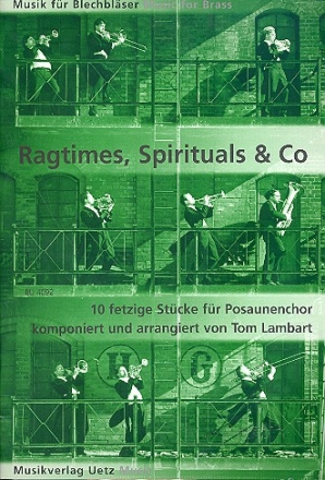 Ragtimes Spirituals und Co fr 2 Trompeten und 2 Posaunen Spielpartitur (Mindestabnahme 4 Ex.)