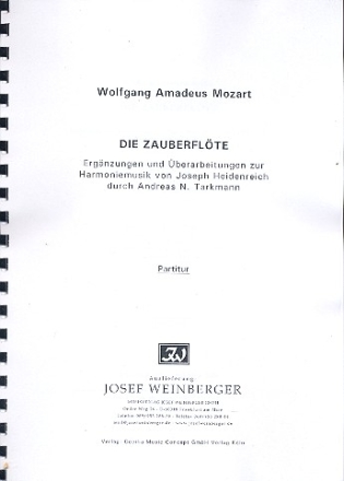 Die Zauberflte - Ergnzung und berarbeitung zur Harmoniemusik von Joseph Heidenreich  fr 2 Oboen, 2 Klarinetten, 2 Hrner in F, 2 Fagotte und 1 Kontrabass/Kontrafagott ad lib. Partitur